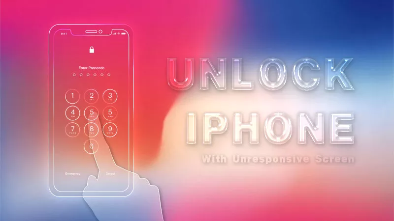 [4 วิธี] วิธีปลดล็อค iPhone ด้วยหน้าจอที่ไม่ตอบสนอง