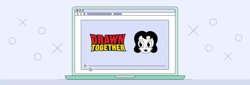 สถานที่ดู Drawn Together: ตัวเลือกการสตรีมที่ดีที่สุด