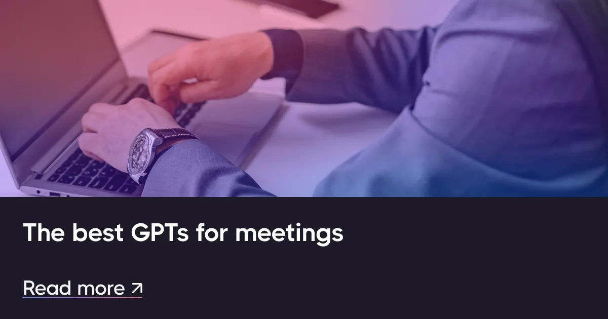 GPT ที่ดีที่สุดสำหรับการประชุม