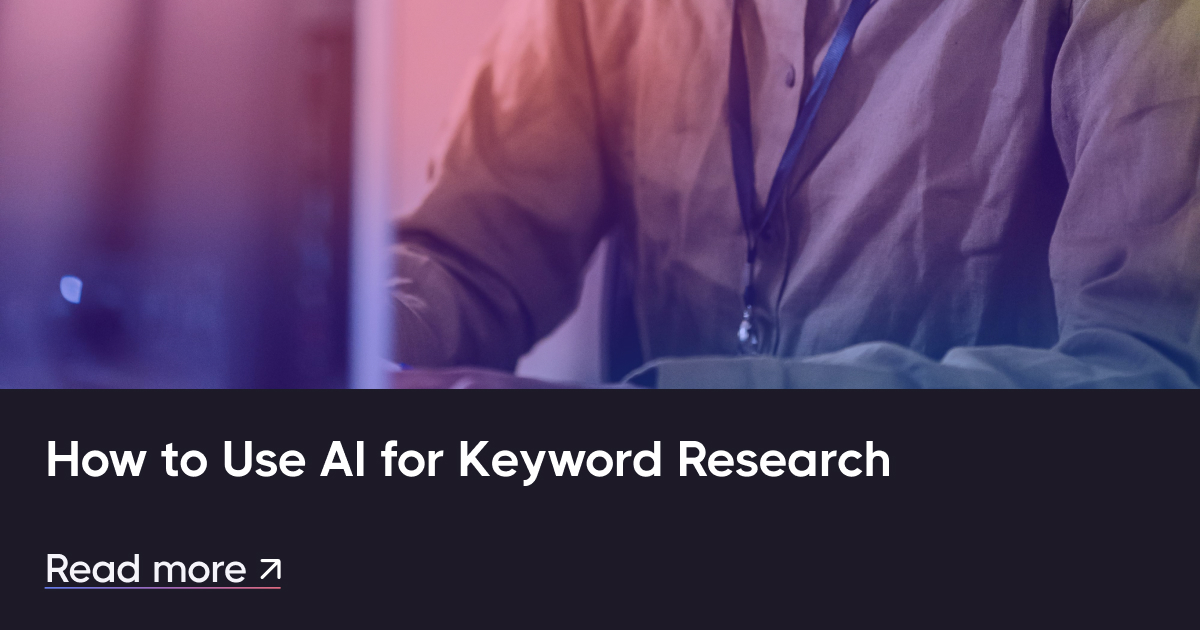 วิธีใช้ AI สำหรับการวิจัยคำหลัก