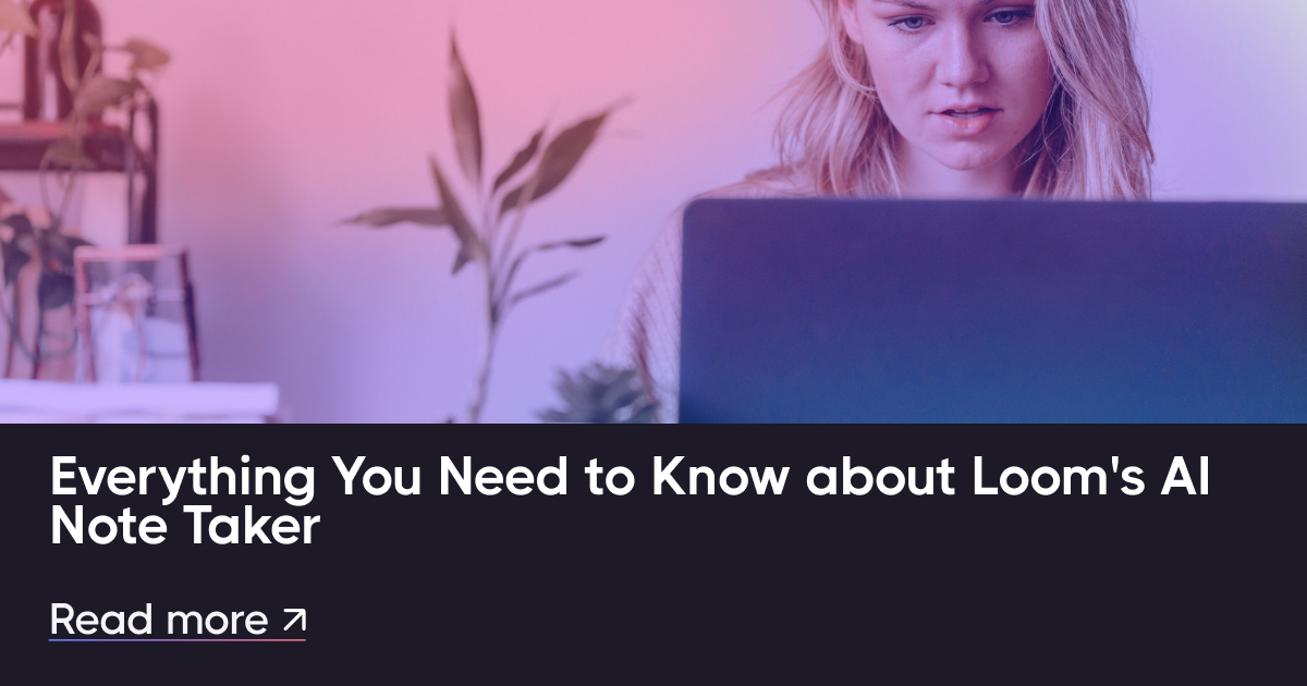 Semua yang Perlu Anda Ketahui Tentang Penjaga AI Loom's AI