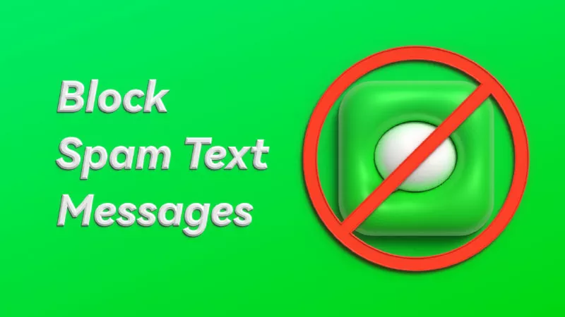 3 วิธีในการบล็อกข้อความสแปมบน iPhone [100% ทำงาน]