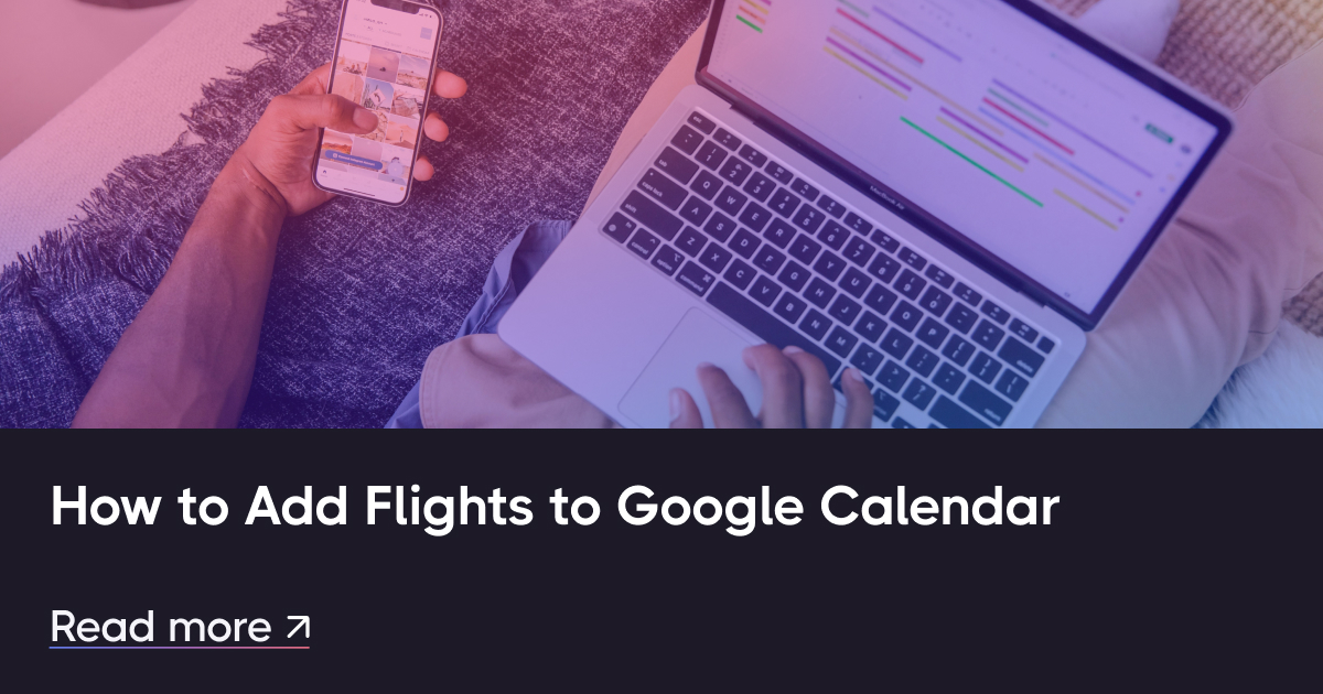 วิธีเพิ่มเที่ยวบินไปยัง Google ปฏิทิน