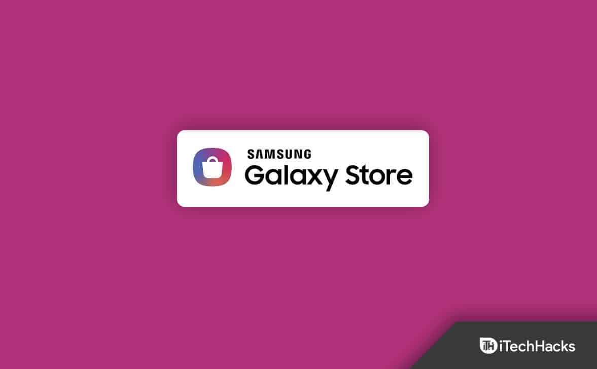 Khắc phục Galaxy Store không mở, gặp sự cố trên điện thoại/tab Samsung