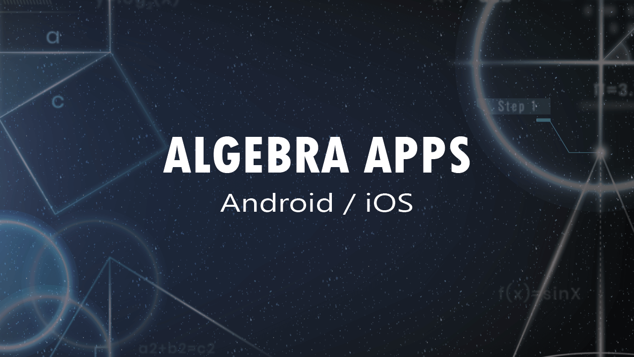 10 แอพพีชคณิตที่ดีที่สุดสำหรับ Android และ iOS