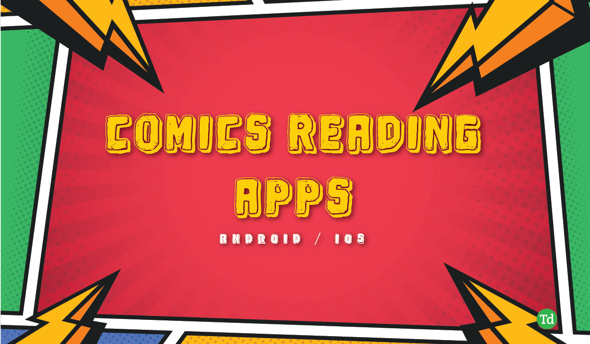 10 แอพฟรีที่ดีที่สุดในการอ่านการ์ตูนออนไลน์สำหรับ Android และ iOS