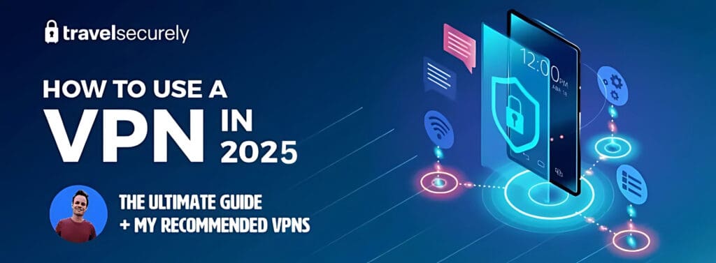 Cara menggunakan VPN pada tahun 2025 