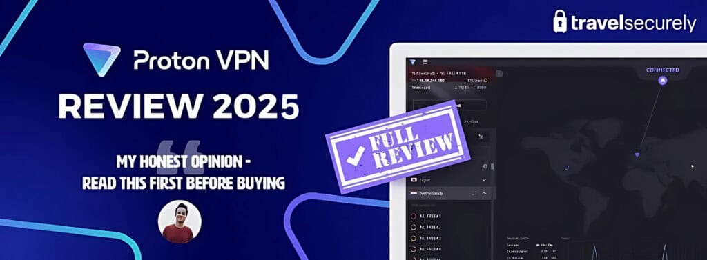 Proton VPN Review 2025 