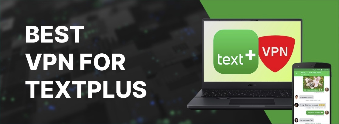 VPN tốt nhất cho TextPlus vào năm 2025