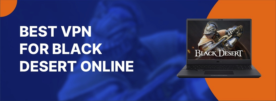 VPN tốt nhất cho sa mạc đen trực tuyến vào năm 2025