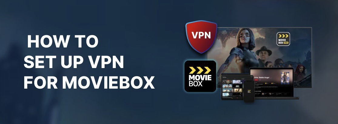 Cara Mengatur VPN untuk MoviBox di tahun 2025