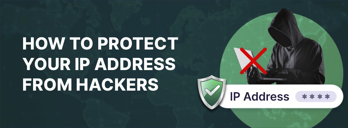 Cara melindungi alamat IP Anda dari peretas di tahun 2025